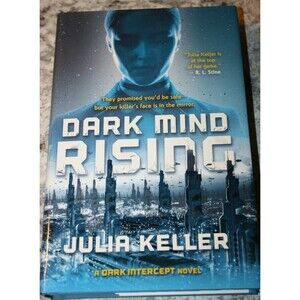 DARK MIND RISING BY JULIA KELLER HARDCOVER BOOK BRAND NEW